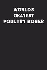 World's Okayest Poultry Boner