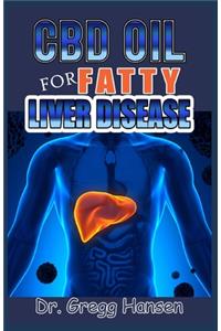 CBD Oil for Fatty Liver Disease