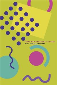 1980s Rad Abstract Pattern - Daily Journal Notebook