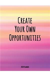 Create Your Own Opportunities 2020 Planner