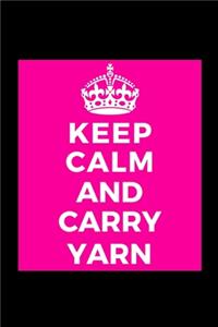 Keep Calm and Carry Yarn