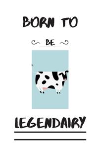 Born To Be Legendairy