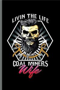 Living the Life of a Coal miniers wife