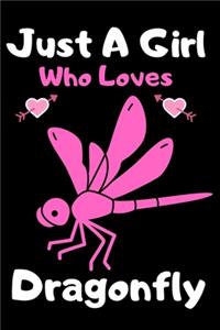Just a girl who loves dragonfly