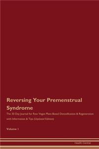 Reversing Your Premenstrual Syndrome