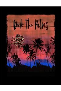 Deck The Palms