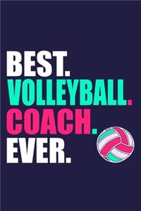 Best. Volleyball. Coach. Ever.