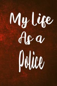 My Life as a Police