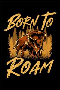 Born To Roam
