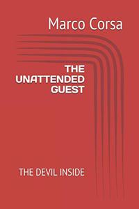 The Unattended Guest