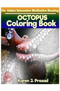OCTOPUS Coloring book for Adults Relaxation Meditation Blessing