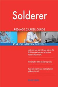 Solderer RED-HOT Career Guide; 2552 REAL Interview Questions
