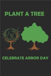 Plant a Tree Celebrate Arbor Day