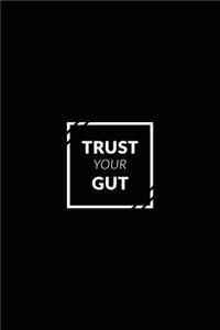 Trust Your Gut