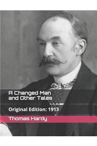 A Changed Man and Other Tales