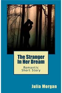 The Stranger In Her Dream