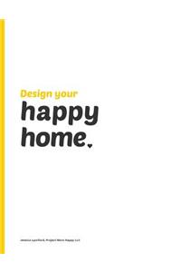 Design your Happy Home
