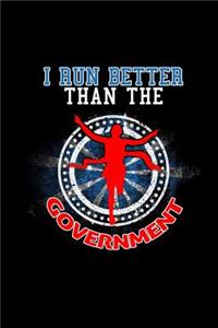 I Run Better Than the Government