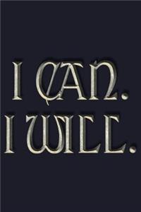 I Can I Will