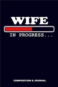 Wife in Progress