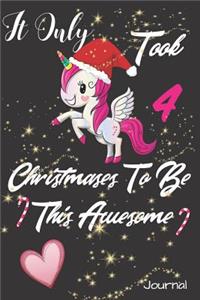 It Only Took 4 Christmases to Be This Awesome Journal