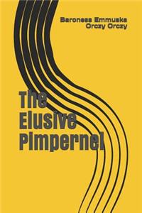 The Elusive Pimpernel