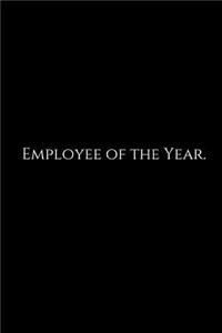 Employee of the Year.