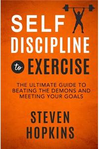 Self-Discipline to Exercise