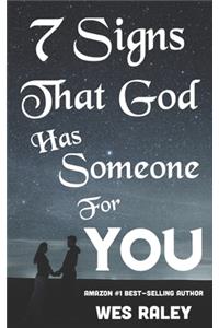 7 Signs that God has Someone for You