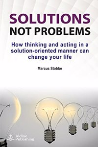 Solutions not problems