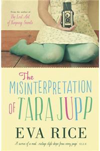 The Misinterpretation of Tara Jupp