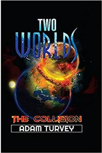 Two Worlds - The Collision