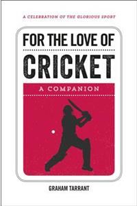 For the Love of Cricket