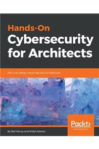 Hands-On Cybersecurity for Architects