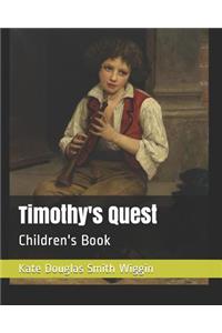 Timothy's Quest: Children's Book