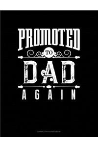 Promoted to Dad Again