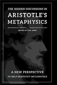 The Hidden Discussions in Aristotle's Metaphysics