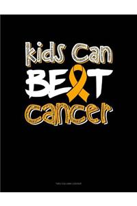 Kids Can Beat Cancer