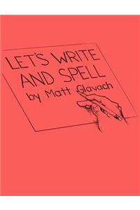 Let's Write and Spell