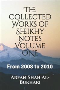 Collected Works of Sheikhy notes Volume 1