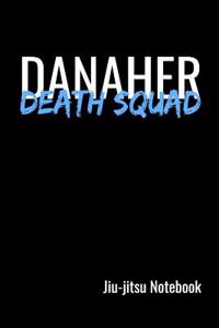 Danaher Death Squad. Jiu-Jitsu Notebook