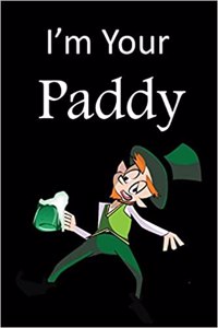 I'm Your Paddy