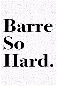 Barre So Hard
