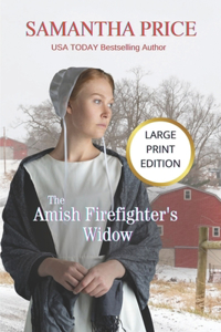 Amish Firefighter's Widow LARGE PRINT