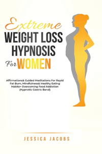 Extreme Weight Loss Hypnosis For Women