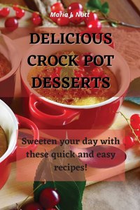 Delicious Crock Pot Desserts