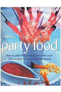 PARTY FOOD how to plan the perfect party