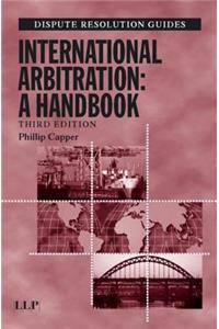 International Arbitration: A Handbook