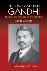 Un-Gandhian Gandhi