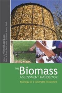 The Biomass Assessment Handbook: Bioenergy for a Sustainable Environment